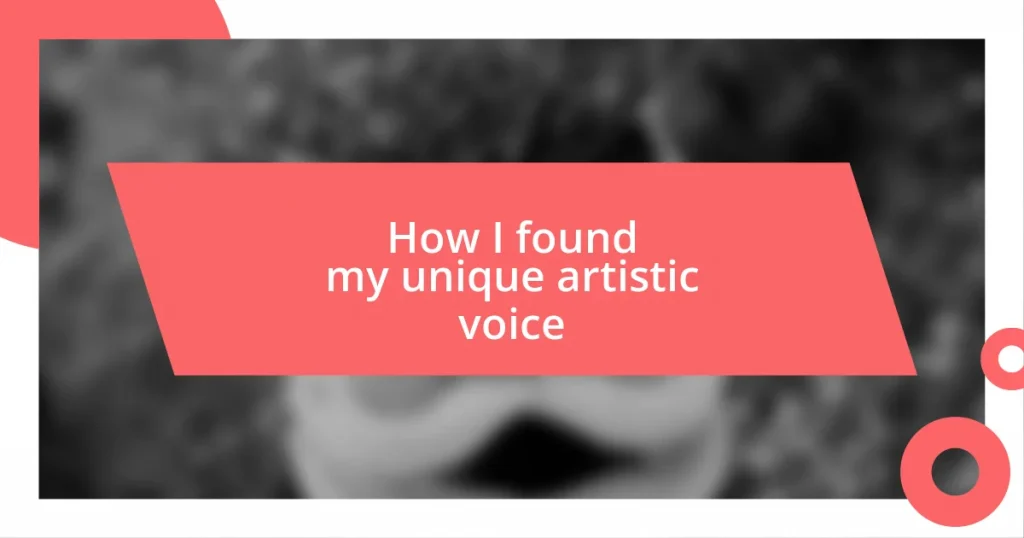 How I found my unique artistic voice